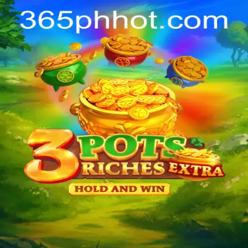 Discover the Exciting World of 3potsExtra with 365PH.COM