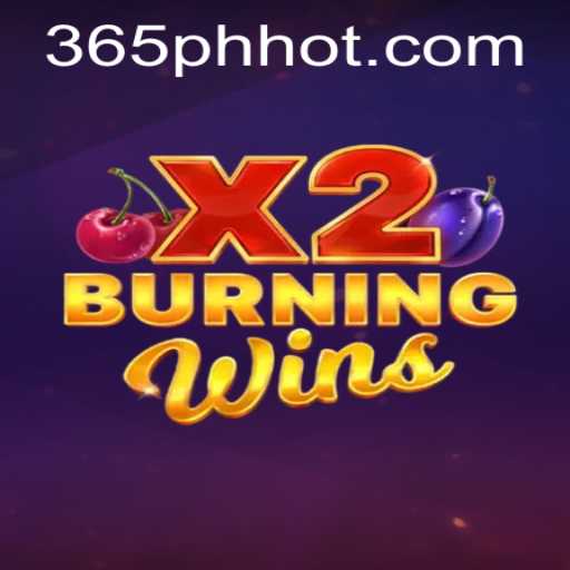 Burning Wins X2: A Game of Classic Charm and Modern Excitement