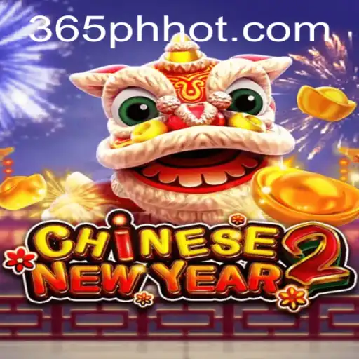Discover the Exciting World of CHINESENEWYEAR2 at 365PH.COM
