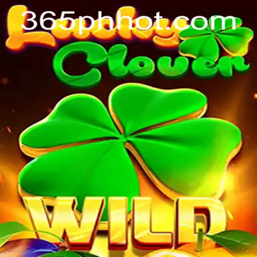 Discover the Thrills of LuckyClover with 365PH.COM