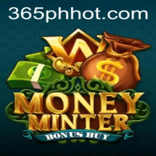 Exploring MoneyMinterBonusBuy with 365PH.COM