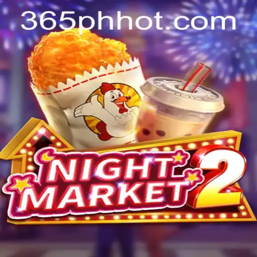 Exploring NightMarket2: An Engaging Adventure Illuminated by 365PH.COM